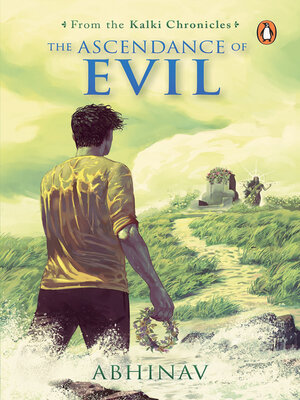 cover image of The Ascendance of Evil (Kalki Chronicles Book 3)